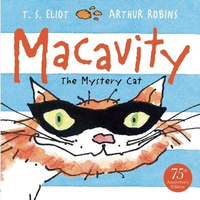 Macavity: The Mystery Cat by Eliot, T. S.