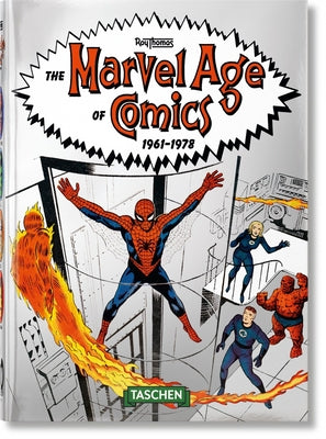 The Marvel Age of Comics 1961-1978. 40th Ed. by Thomas, Roy