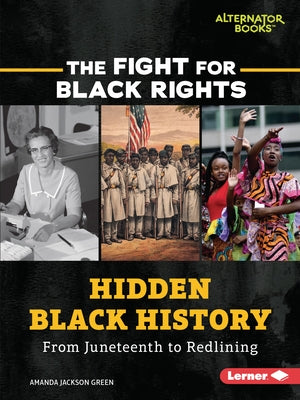 Hidden Black History: From Juneteenth to Redlining by Green, Amanda Jackson