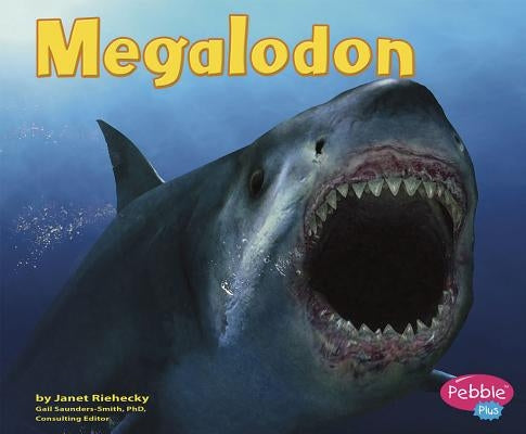 Megalodon by Riehecky, Janet