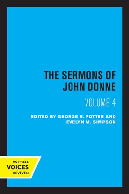 The Sermons of John Donne, Volume IV by Donne, John
