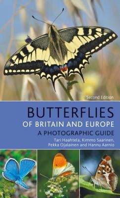 Butterflies of Britain and Europe: A Photographic Guide by Haahtela, Tari