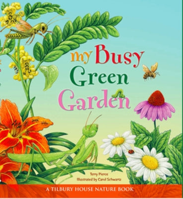 My Busy Green Garden by Pierce, Terry