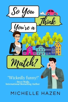 So You Think You're a Match? by Hazen, Michelle