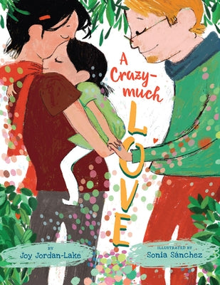 A Crazy-Much Love by Jordan-Lake, Joy