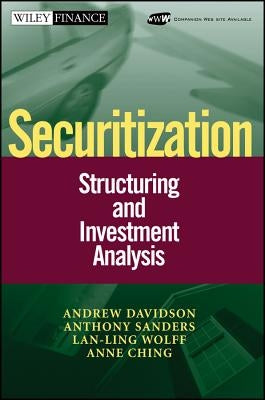 Securitization: Structuring and Investment Analysis by Davidson, Andrew