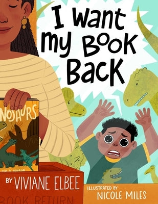 I Want My Book Back by Elbee, Viviane