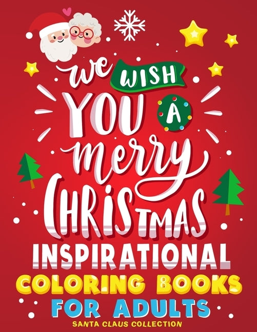 Merry Christmas Inspirational Coloring Books for Adults: Relaxation, Motivational Sayings Quote and Positive Affirmations by Rocket Publishing