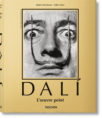 Dalí. l'Oeuvre Peint by Descharnes, Robert