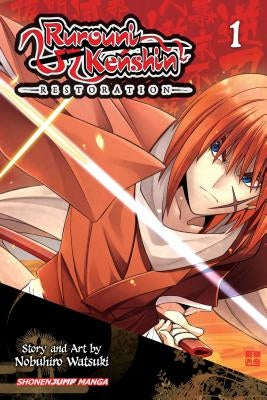 Rurouni Kenshin: Restoration, Vol. 1, 1 by Watsuki, Nobuhiro