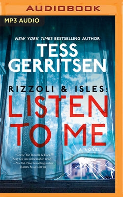 Listen to Me by Gerritsen, Tess