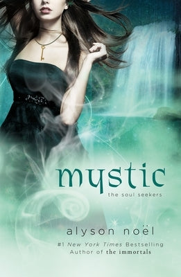 Mystic by No&#235;l, Alyson