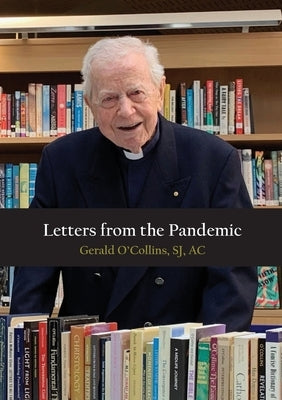 Letters from the Pandemic by O'Collins, Gerald