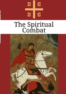 The Spiritual Combat by Scupoli, Lorenzo