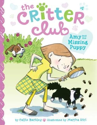 Amy and the Missing Puppy: #1 by Barkley, Callie