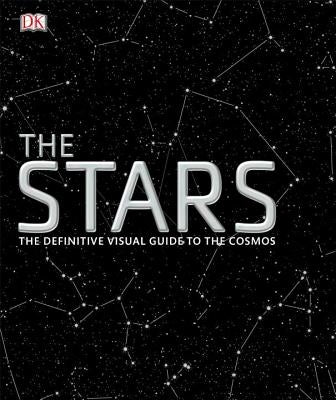The Stars: The Definitive Visual Guide to the Cosmos by DK