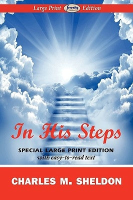 In His Steps by Sheldon, Charles M.