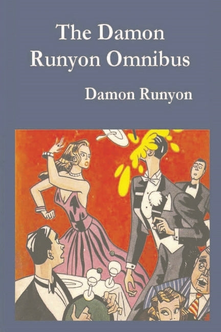 Damon Runyon Omnibus by Runyon, Damon