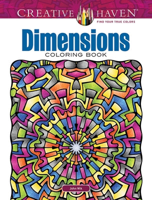Creative Haven Dimensions Coloring Book by Wik, John
