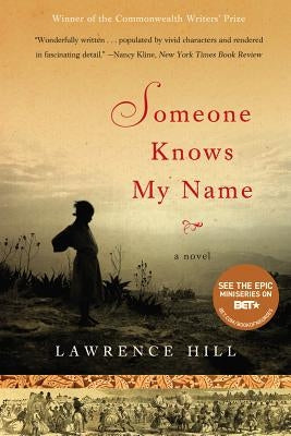 Someone Knows My Name by Hill, Lawrence