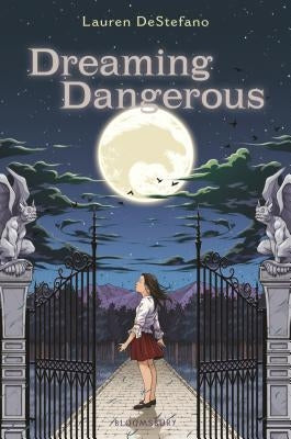 Dreaming Dangerous by DeStefano, Lauren