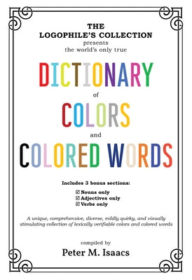 The Dictionary of Colors and Colored Words by Isaacs, Peter