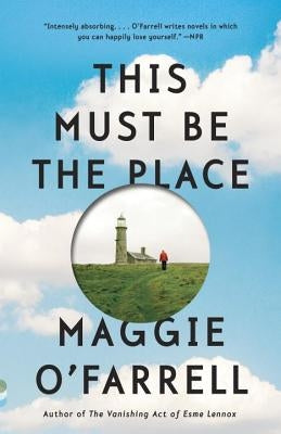 This Must Be the Place by O'Farrell, Maggie