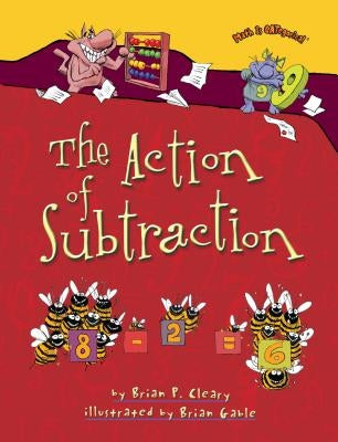 The Action of Subtraction by Cleary, Brian P.