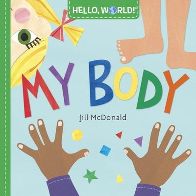 Hello, World! My Body by McDonald, Jill