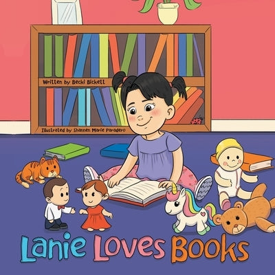 Lanie Loves Books by Bickett, Becki