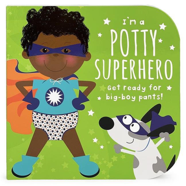 I'm a Potty Superhero (Multicultural): Get Ready for Big Boy Pants! by Forsyth, Mabel