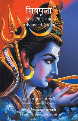 Shiva Puja and Advanced Yagna by Saraswati, Swami Satyananda