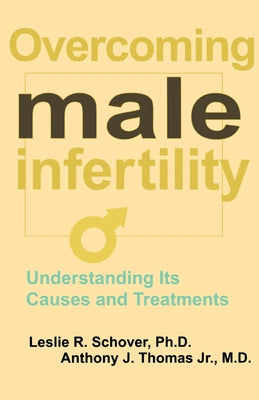 Overcoming Male Infertility by Schover, Leslie R.