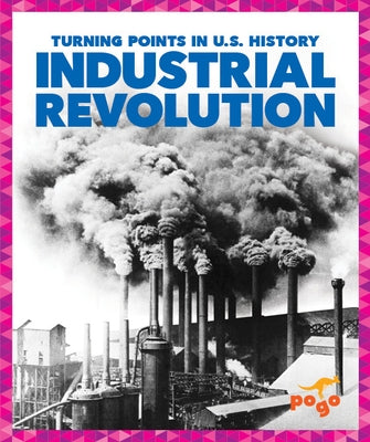 Industrial Revolution by Wilkins, Veronica B.