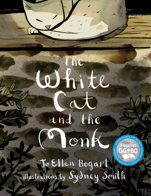 The White Cat and the Monk: A Retelling of the Poem "Pangur Bán" by Bogart, Jo Ellen