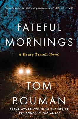 Fateful Mornings by Bouman, Tom