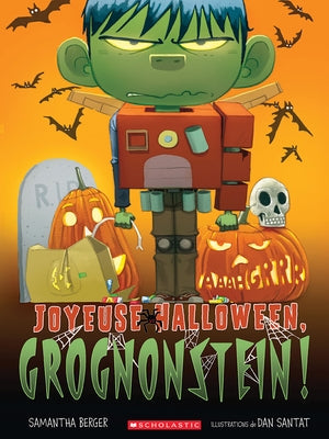 Joyeuse Halloween, Grognonstein! by Berger, Samantha