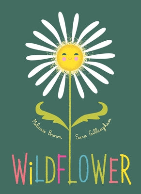Wildflower by Brown, Melanie