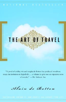 The Art of Travel by de Botton, Alain