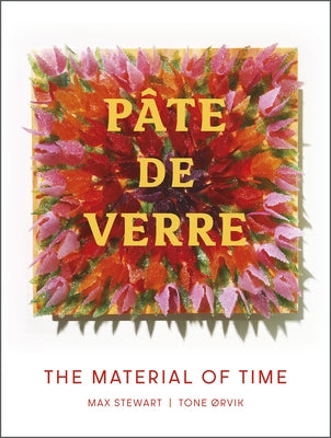 Pâte de Verre: The Material of Time by &#216;Rvik, Tone