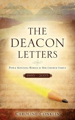 The Deacon Letters by Conklin, Caroline