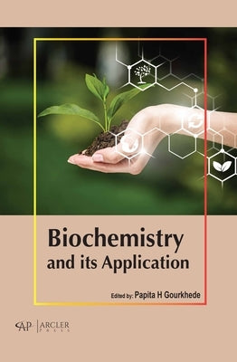 Biochemistry and Its Application by H. Gourkhede, Papita