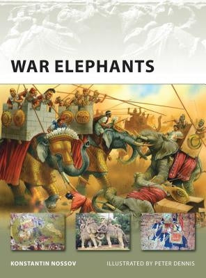 War Elephants by Nossov, Konstantin