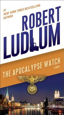 The Apocalypse Watch by Ludlum, Robert