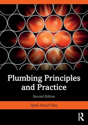 Plumbing Principles and Practice by Haq, Syed Azizul