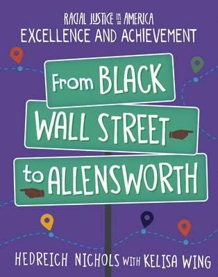 From Black Wall Street to Allensworth by Nichols, Hedreich