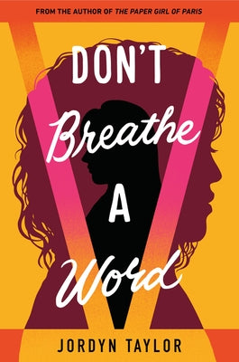 Don't Breathe a Word by Taylor, Jordyn