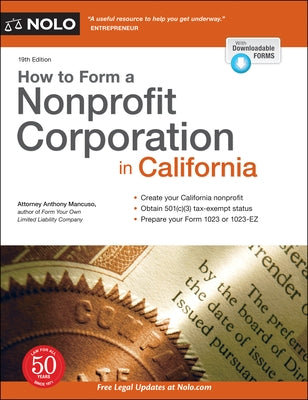 How to Form a Nonprofit Corporation in California by Mancuso, Anthony