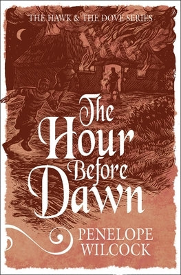 The Hour Before Dawn by Wilcock, Penelope