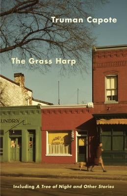 The Grass Harp by Capote, Truman